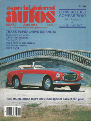 SPECIAL-INTEREST AUTOS 1984 APR #80 - CUNNINGHAM,F100,'32 Peerless Master Eight